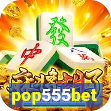 pop555bet