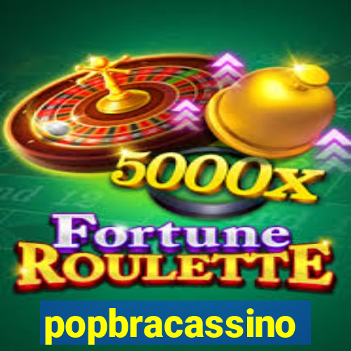 popbracassino