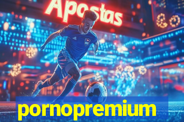 pornopremium
