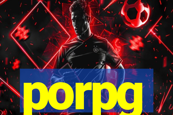 porpg