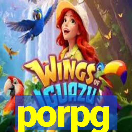 porpg