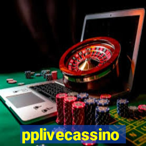 pplivecassino