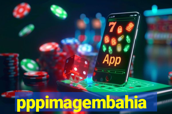 pppimagembahia