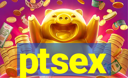 ptsex