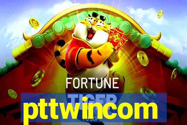 pttwincom