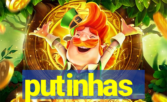 putinhas