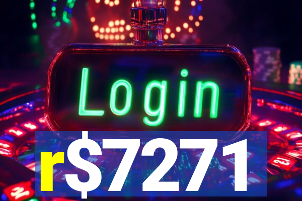 r$7271