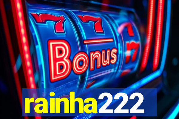 rainha222
