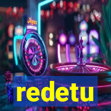 redetu