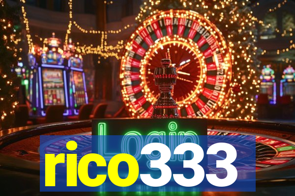 rico333