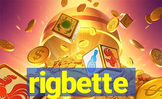 rigbette