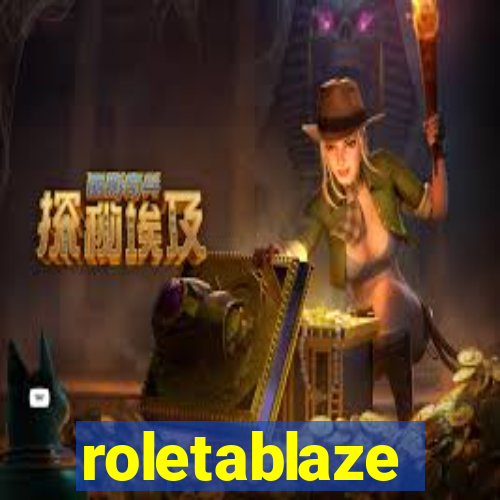 roletablaze