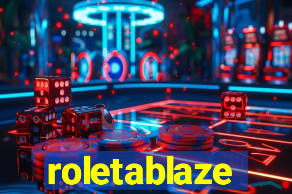 roletablaze