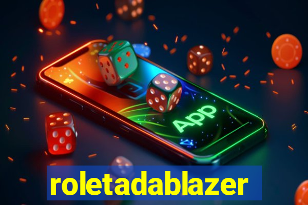 roletadablazer