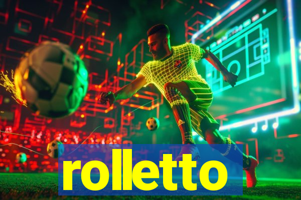 rolletto