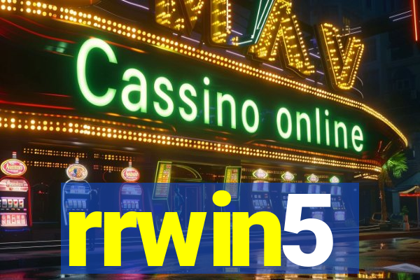 rrwin5