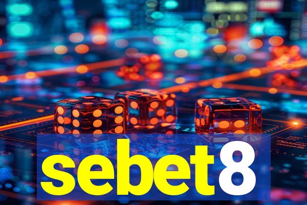 sebet8