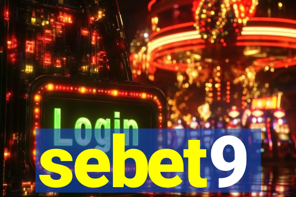 sebet9