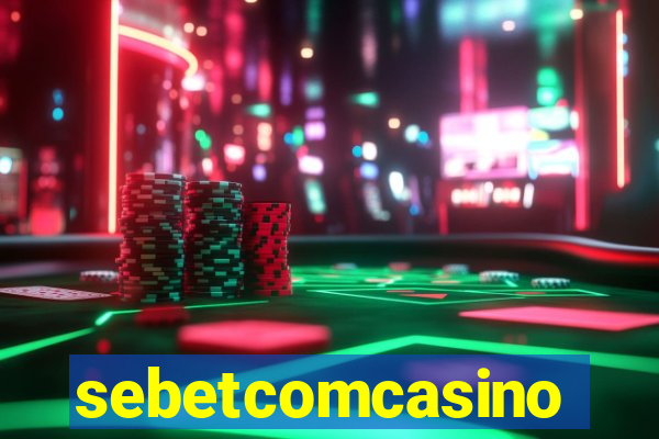 sebetcomcasino