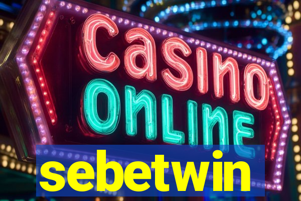 sebetwin