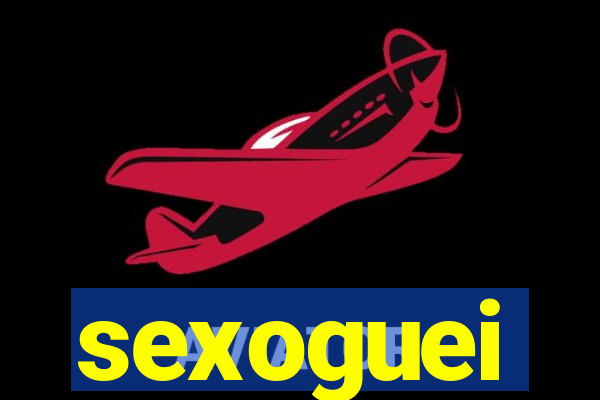 sexoguei
