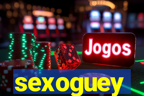 sexoguey