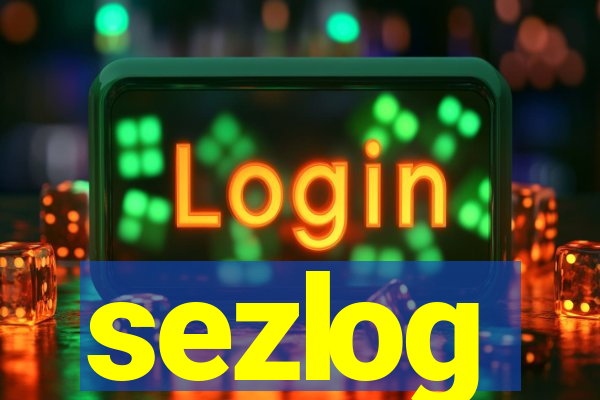 sezlog