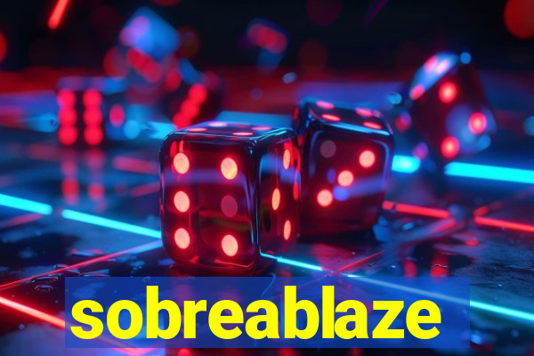 sobreablaze