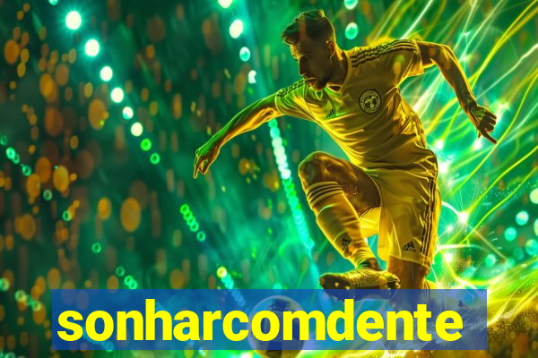 sonharcomdente