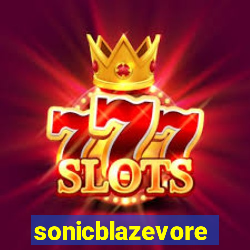 sonicblazevore