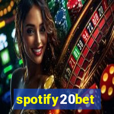 spotify20bet