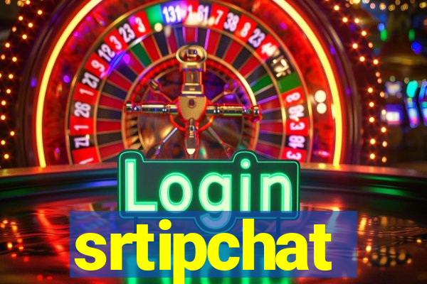 srtipchat