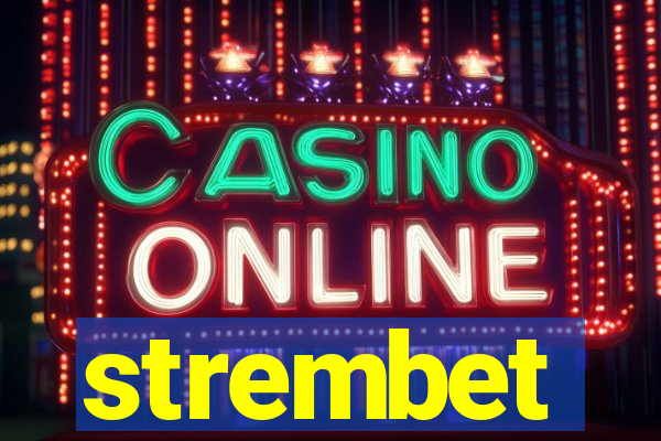 strembet