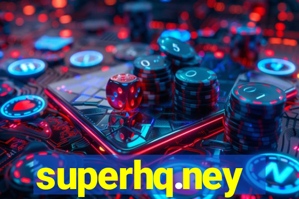 superhq.ney
