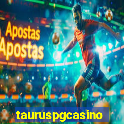 tauruspgcasino