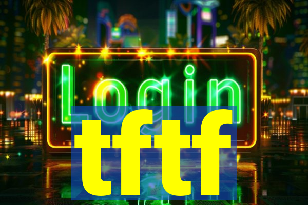 tftf
