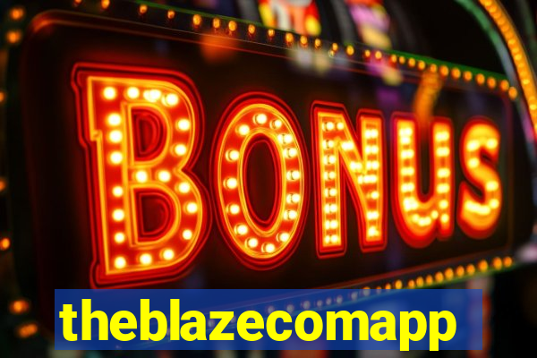 theblazecomapp