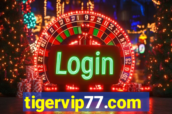 tigervip77.com