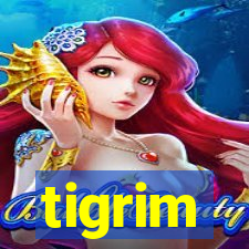 tigrim