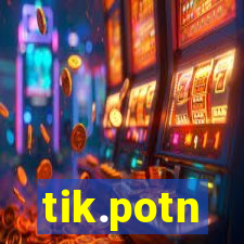tik.potn