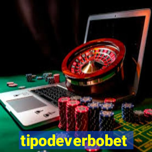 tipodeverbobet
