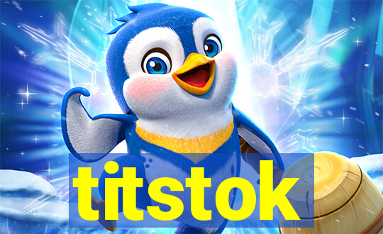 titstok