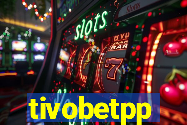 tivobetpp