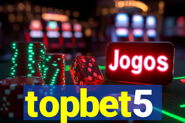 topbet5
