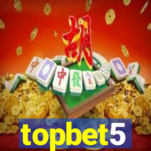 topbet5