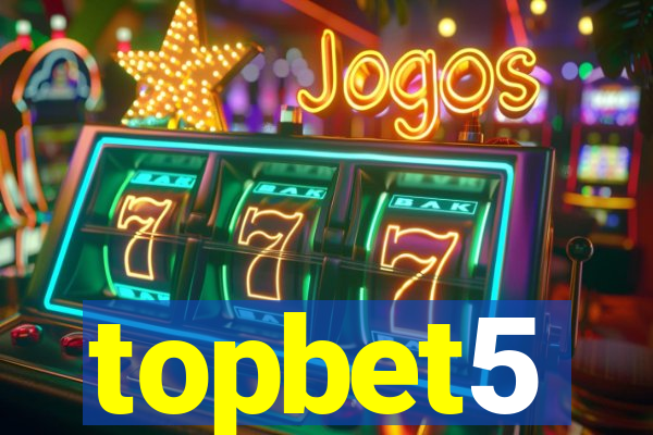 topbet5
