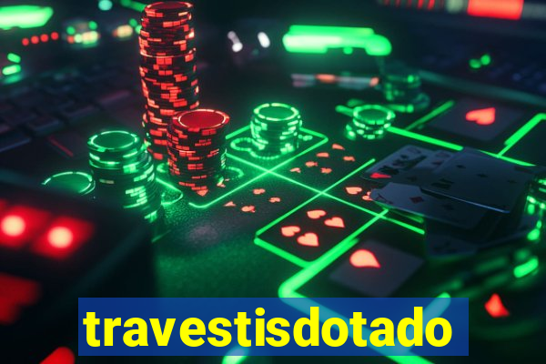 travestisdotados