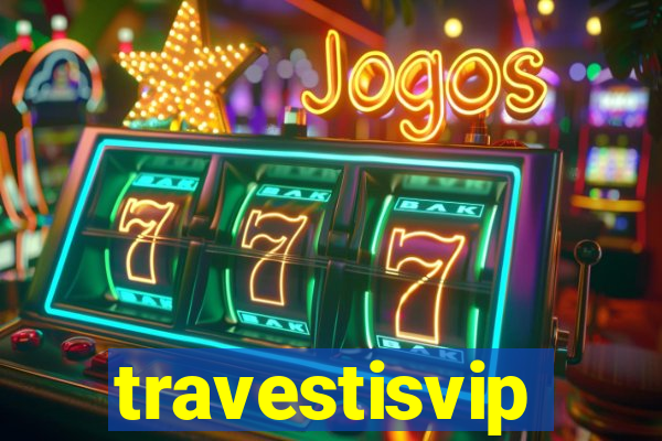 travestisvip