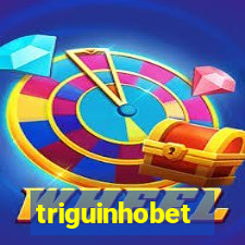 triguinhobet