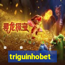 triguinhobet